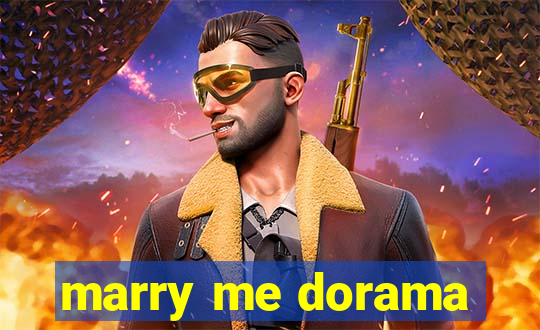 marry me dorama